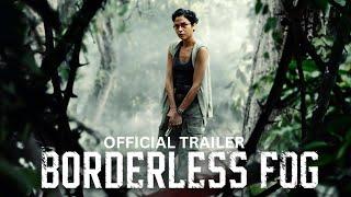 BORDERLESS FOG 2024 l OFFICIAL TRAILER