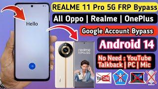 Realme 11 Pro 5G FRP Bypass | Android 14 | Realme Android 14 FRP Bypass  | Without PC 100%