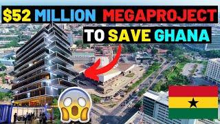 The $52 Million Completed Ghana Megaproject