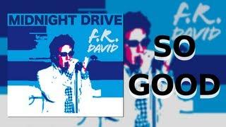 F.R. David - So Good (Lyric Video)