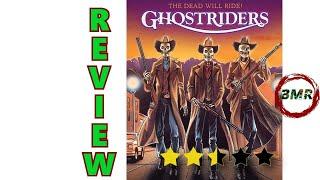 Ghostriders Movie Review - Horror - Western