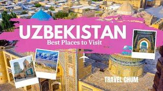 15 BEST PLACES TO VISIT IN UZBEKISTAN