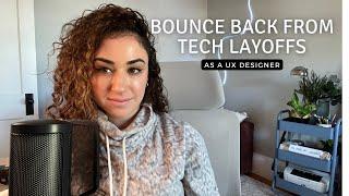 How to bounce back from tech layoffs as a UX Designer  ‍