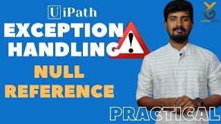 Exception Handling in UiPath | Null Reference full explanation | yellowgreys | YouTube