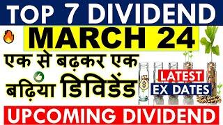 BEST DIVIDEND STOCKS MARCH 2024  LATEST DIVIDEND EX DATES • MARCH UPCOMING DIVIDEND SHARES 2024