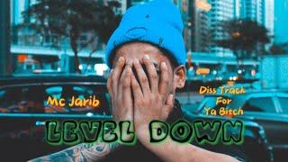 MC JARIB - LEVEL DOWN ( DISS TRACK FOR ) YA - BITCH ( Official Music Video )#disstrack #pokhara