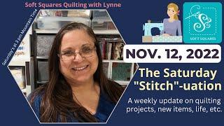 Saturday "Stitch"-uation 11/22/22 - discuss WIP, BOM, Contest, New Fabric,  Patterns and Boxes, Xmas