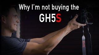 Panasonic GH5S vs GH5 - and why I’m NOT buying a GH5S