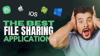 The best file sharing application for MOBILE | WINDOWS | MAC | IOS 