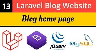 Laravel Tutorials | Create blog home page | Laravel Blog Website | Laravel 8 Tutorial