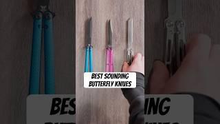 Best Sounding Butterfly Knives #balisongtricks #pocketknife #butterflyknife