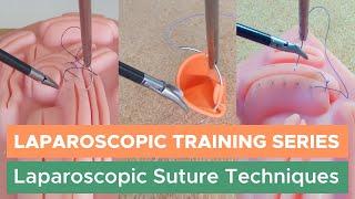 Laparoscopic Suture Techniques and Training Series