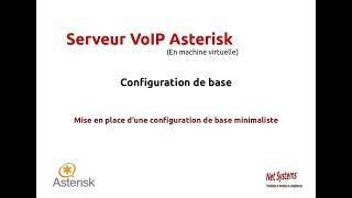 VoIP Asterisk - Etape 2 - Configuration de base