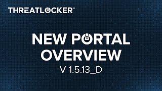 ThreatLocker New Portal Update (01/15/2024)