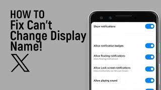 How to Fix X Twitter App Can't Change Display Name [easy]