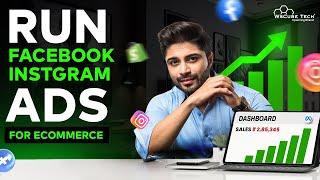 How to RUN Facebook & Instagram Ads for E-commerce Business [2024] - Full Guide