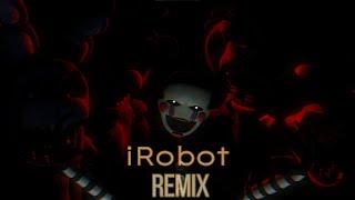 [FNAF/SFM/OLD] @Saerion  iRobot remix part