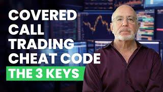 How to Trade Covered Calls Properly (The 3 keys to Uncommon Profits)