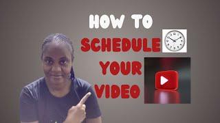 SCHEDULE THE TIME YOU UPLOAD YOUR YOUTUBE VIDEOS