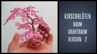 DIY Kirschblüten - Bonsai Baum aus Draht / Anleitung auf deutsch/ Tutorial für Anfänger