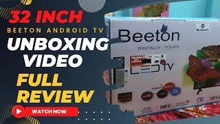 Is This the Best Smart TV? Unboxing the Beeton 32" Android TV || BEETON ANDROID TV ||