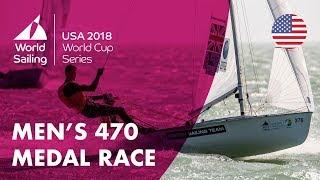 Full Men's 470 Medal Race - Sailing's World Cup Series | Miami, USA 2018