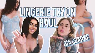 *SEXY* LINGERIE TRY ON HAUL ft. Gia Clarke