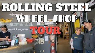 ROLLING STEEL WHEEL SHOP TOUR