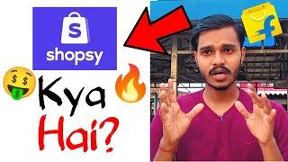 Shopsy kya hai?, Shopsy by Flipkart Explained!