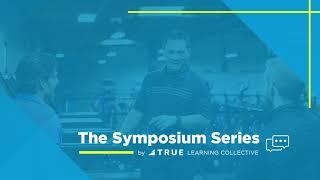 Episode 7 - The Symposium Series by TRUE Learning Collective - TRUE Stretch