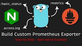 How to Build Custom Prometheus Exporter? (Step-by-Step - Real-world Example - Parse Log + HTTP)