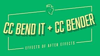 CC Bend It + CC Bender | Effects of After Effects