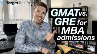 GMAT vs GRE for MBA Admissions: Which is Better?