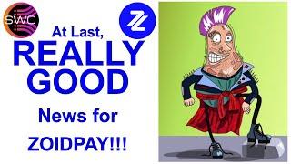 At Last Some REALLY GOOD News for ZoidPay (ZPAY) - I'm So Happy!!! NFT Staking On SuperFarm 54% APY!