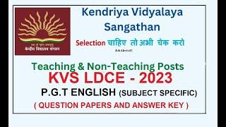 KVS PGT English LDCE Question Paper 2023|| KVS Exam 2022-23|| Official QP and Answer