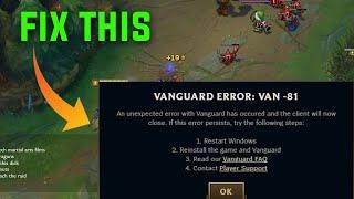 How to Fix League of Legends Vanguard Error Van 81 | An Unexpected Error Has Occured