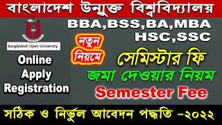 Semester fee Payment process in BOU. Open University Semester fee BA,BSS,BBA ,MBA ,HSC,SSC.