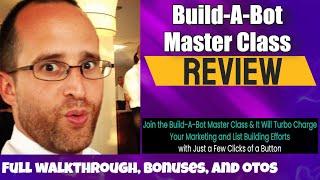 Build A Bot Master Class Review