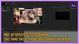 Học After Effects cơ bản: Các thao tác và thông số cơ bản của Layer | Tú Thanh Blog