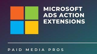 Microsoft Ads Action Extensions