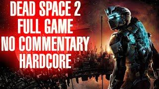 Dead Space 2 Full Game No Commentary - Hardcore Mode Gameplay Walkthrough