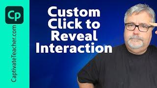 All-New Adobe Captivate - Custom Click to Reveal Interaction