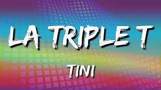 TINI - La Triple T (Letra\Lyrics)