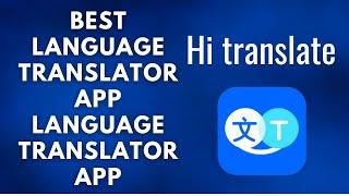 | How To Use Hi Translate App |