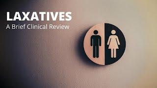 Laxatives: A Brief Clinical Review