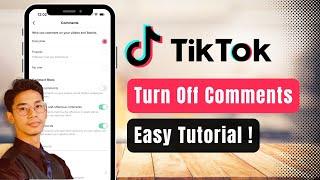 How to Turn Off Comments on TikTok !