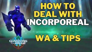 How to Deal with Incorporeal | WA and M+ Tips