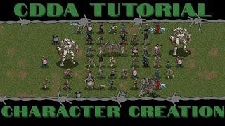 CDDA Tutorial - Character Creation