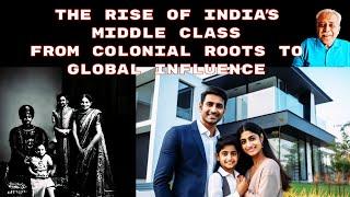 EP #118. The Rise of India's Middle Class: From Colonial Roots to Global Influence. Randeep Wadehra