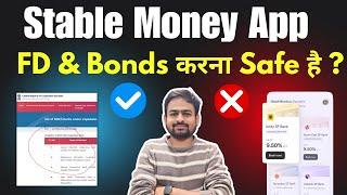 Stable Money App Review | Stable Money FD & Bonds | Stable Money App Safe or Not